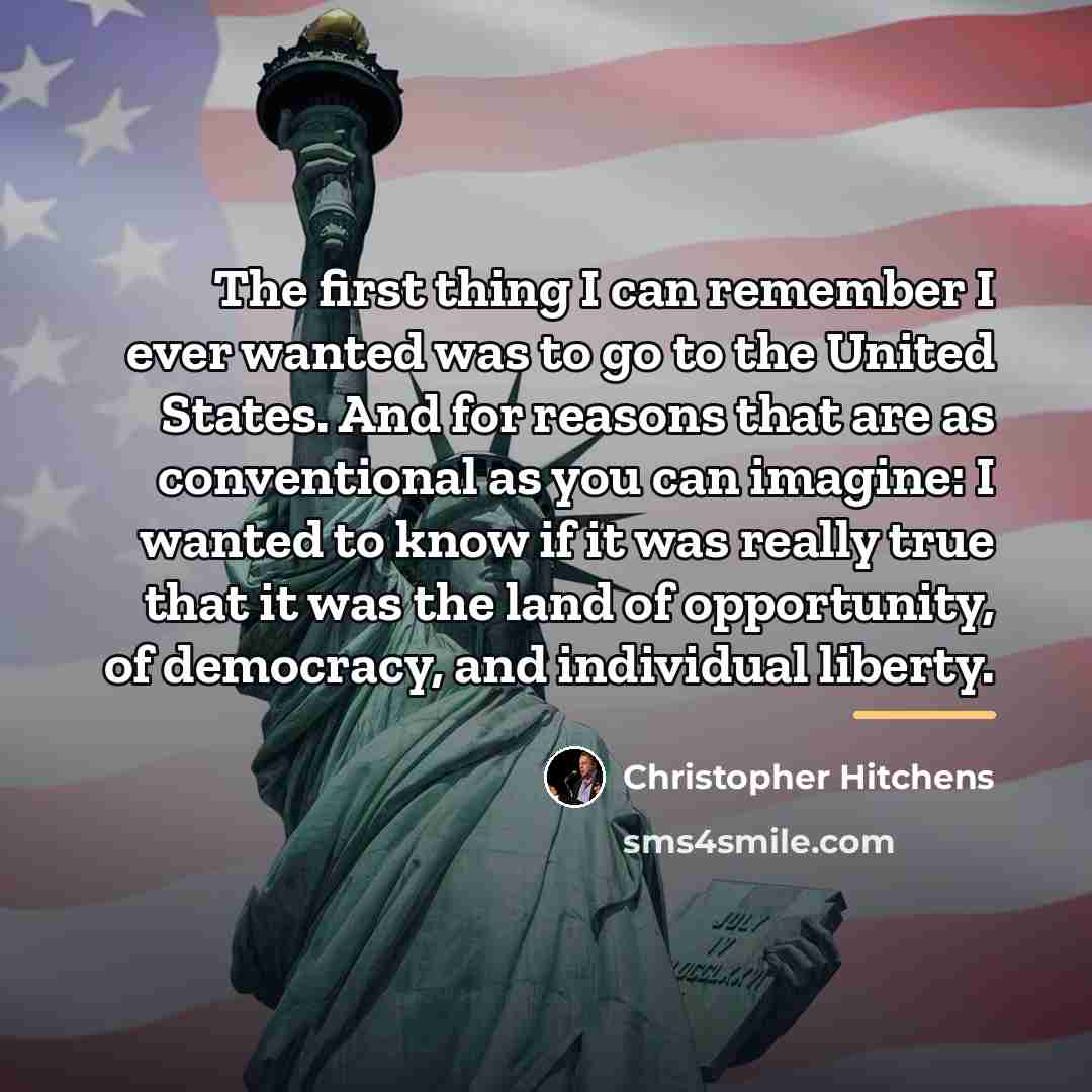 “The first thing I can remember I ever wanted was…” quote by Christopher Hitchens