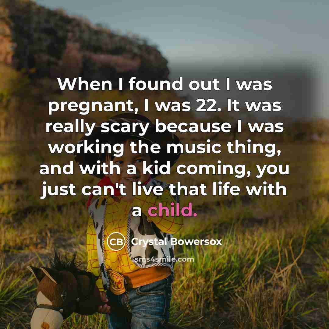 “When I found out I was pregnant, I was 22.…” quote by Crystal Bowersox