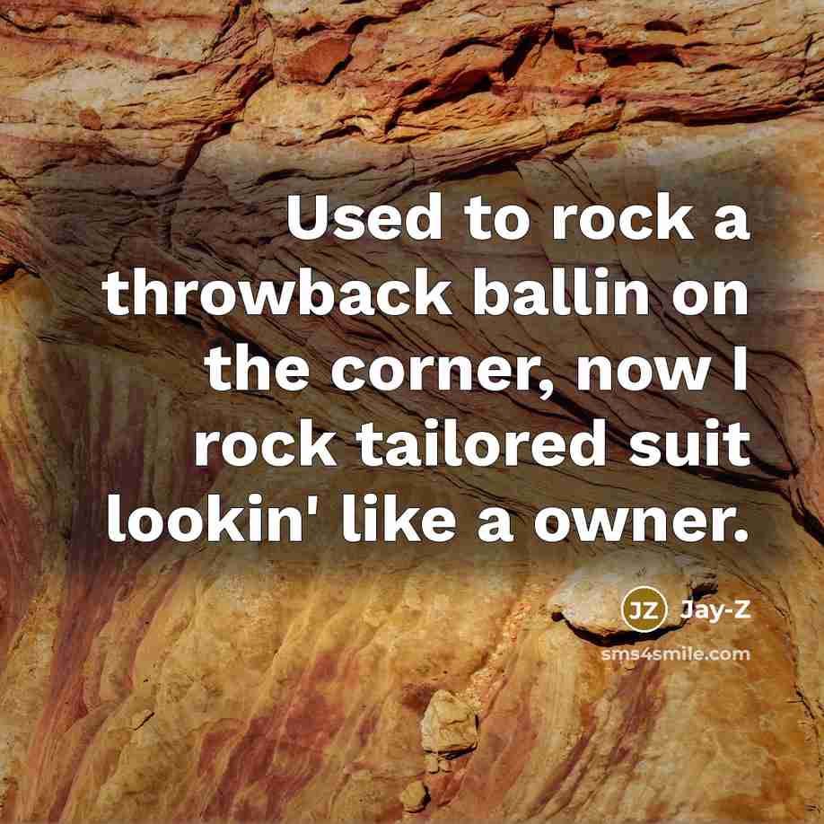 “Used to rock a throwback ballin on the corner, now…” quote by Jay-Z