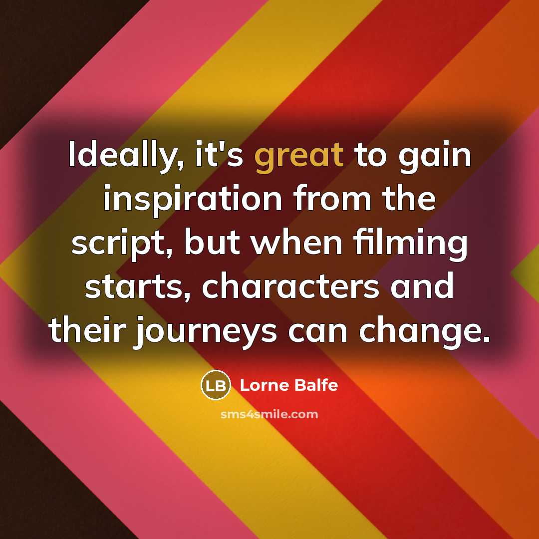 “Ideally, it's great to gain inspiration from the script, but…” quote by Lorne Balfe