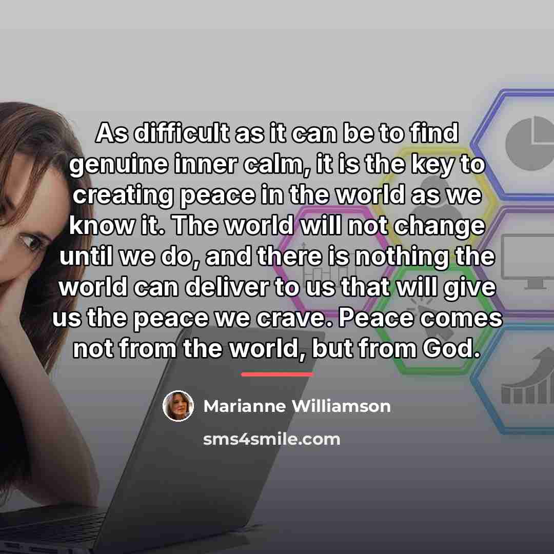 “As difficult as it can be to find genuine inner…” quote by Marianne Williamson