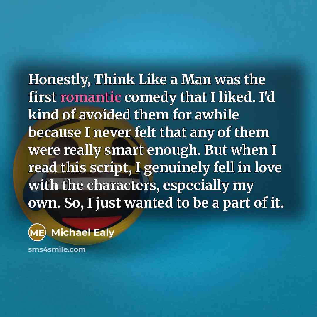 “Honestly, Think Like a Man was the first romantic comedy…” quote by Michael Ealy