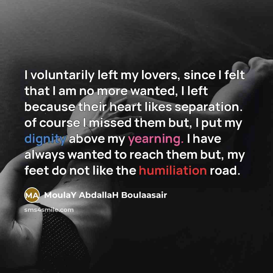 “I voluntarily left my lovers, since I felt that I…” quote by MoulaY AbdallaH Boulaasair
