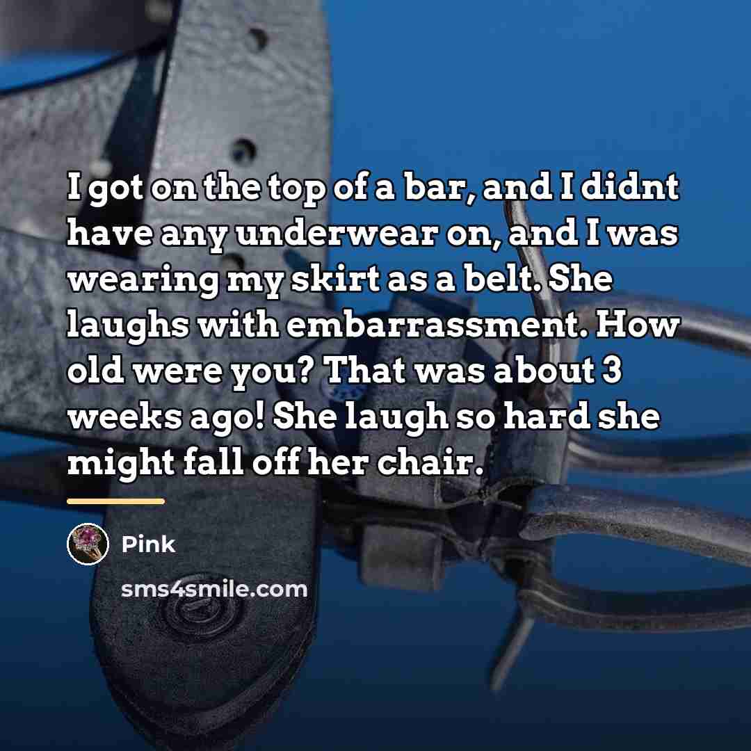 “I got on the top of a bar, and I…” quote by Pink