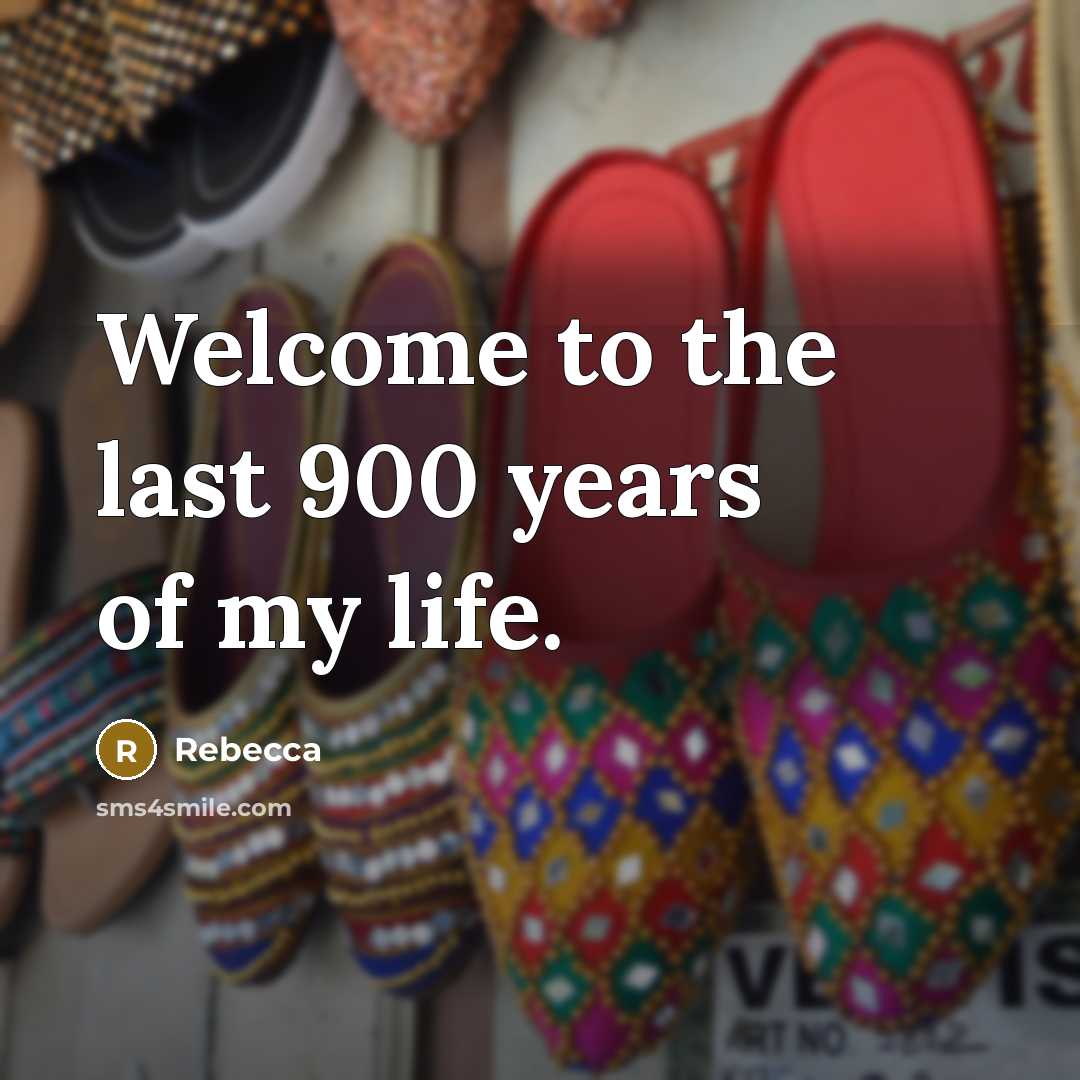 “Welcome to the last 900 years of my life.…” quote by Rebecca