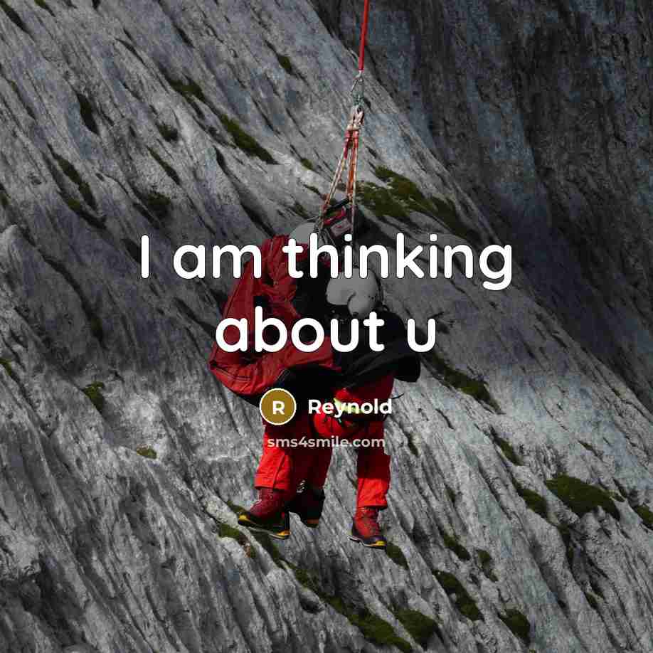 “I am thinking about u…” quote by Reynold