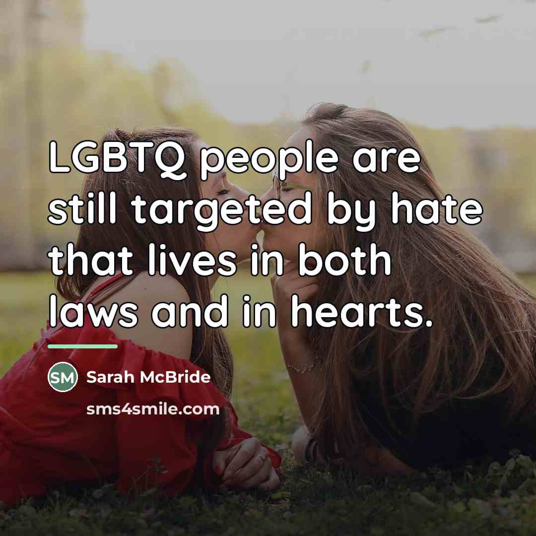 “LGBTQ people are still targeted by hate that lives in…” quote by Sarah McBride