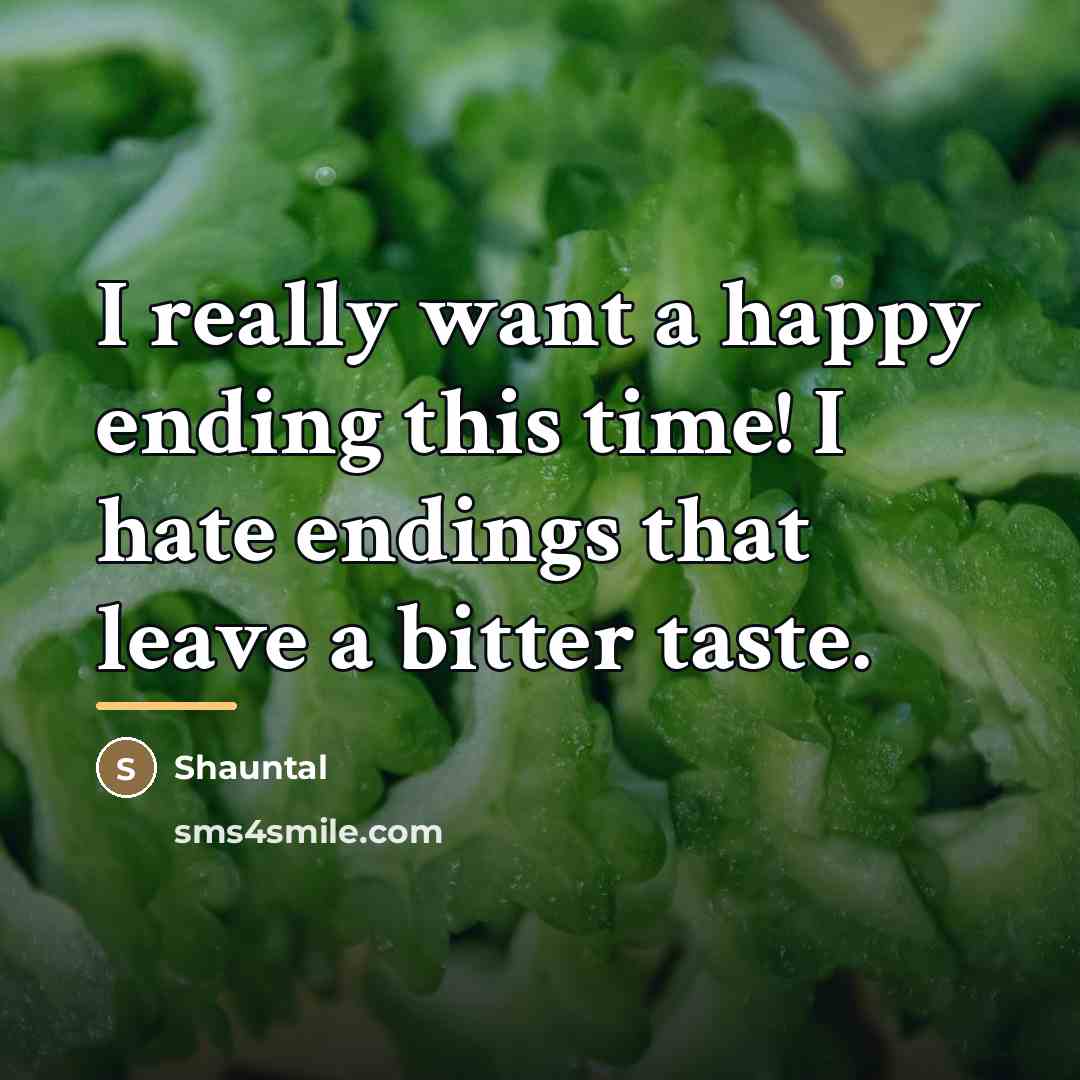 “I really want a happy ending this time! I hate…” quote by Shauntal