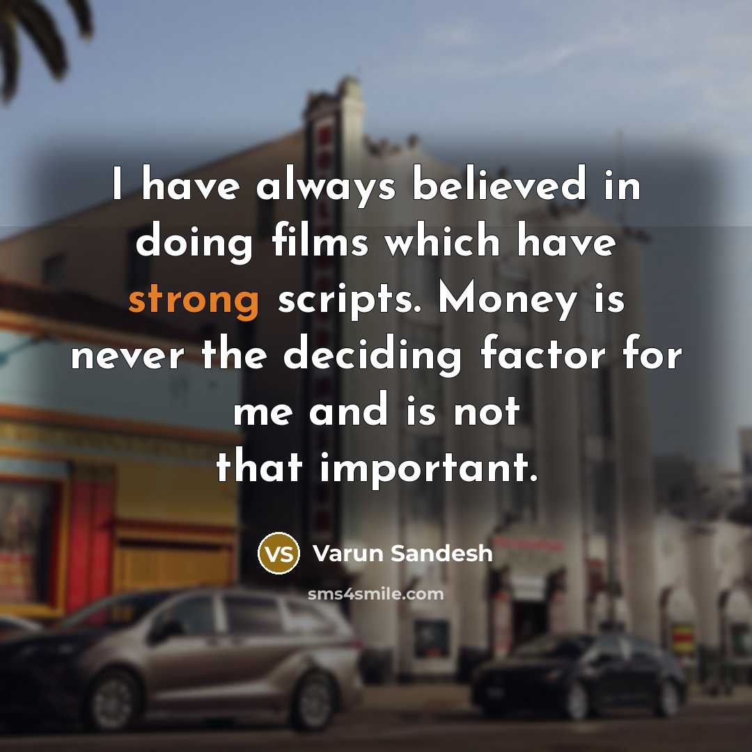 “I have always believed in doing films which have strong…” quote by Varun Sandesh