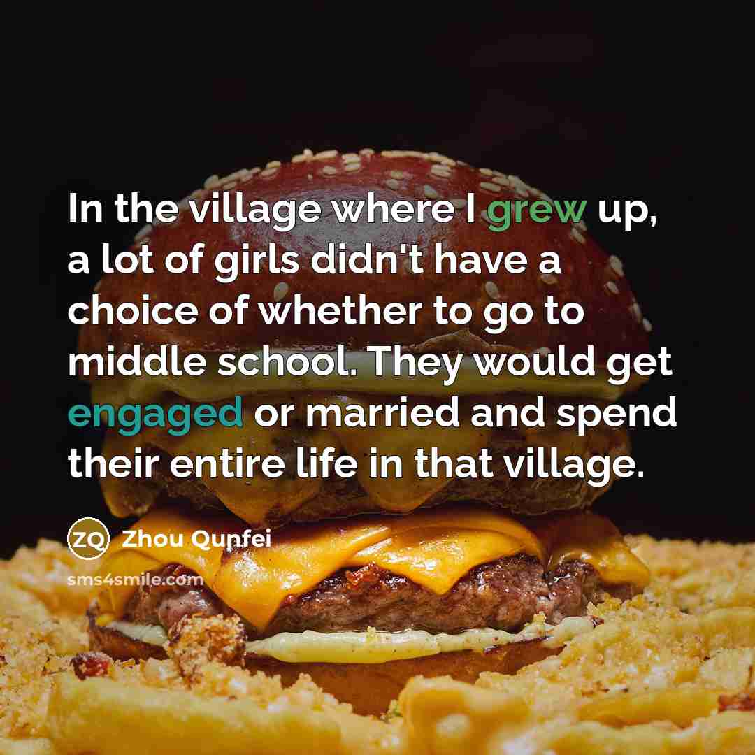 “In the village where I grew up, a lot of…” quote by Zhou Qunfei