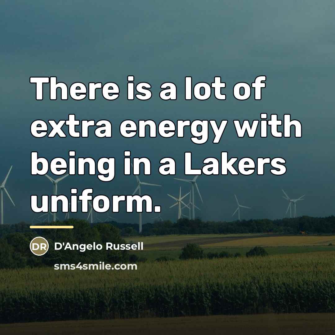 “There is a lot of extra energy with being in…” quote by D'Angelo Russell