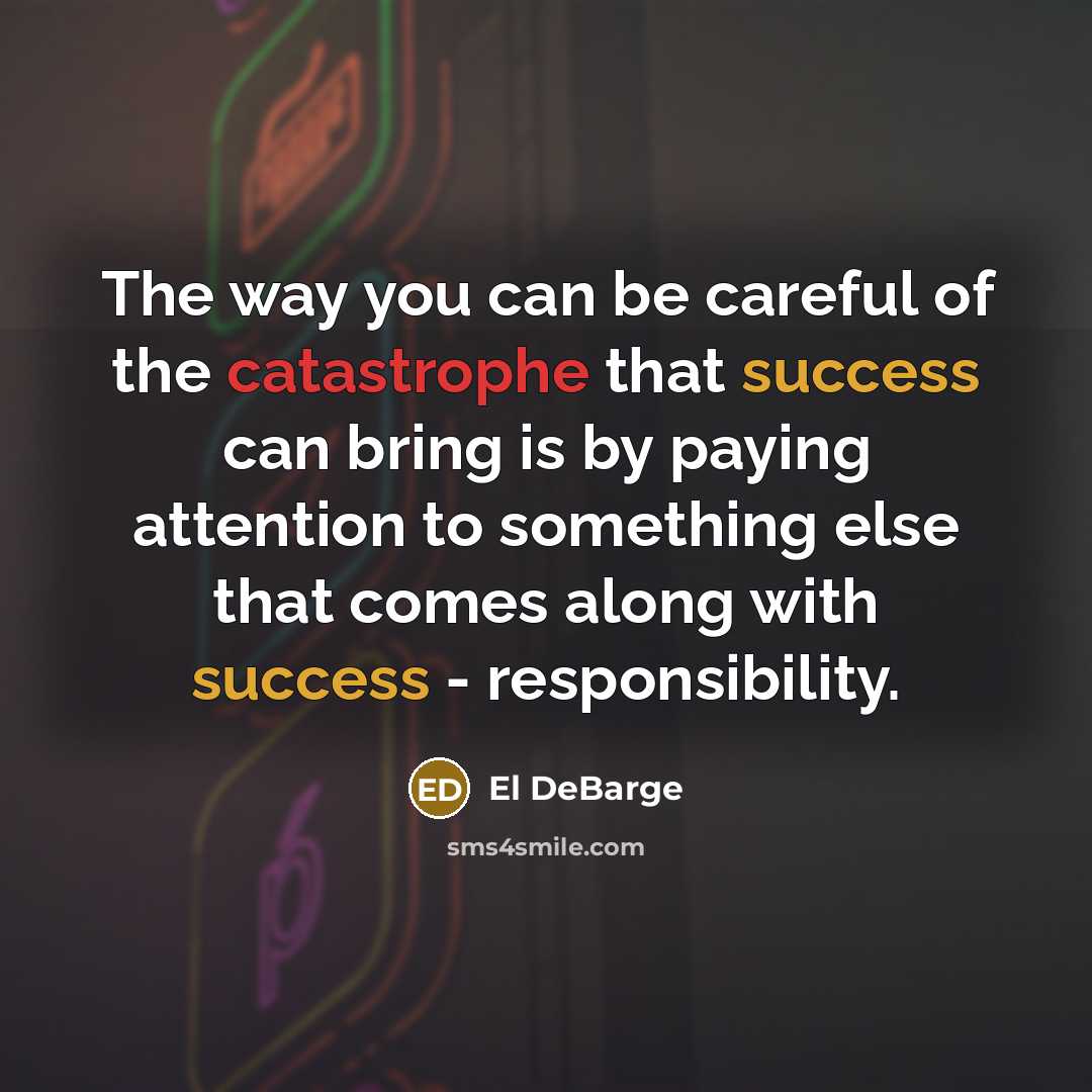 “The way you can be careful of the catastrophe that…” quote by El DeBarge