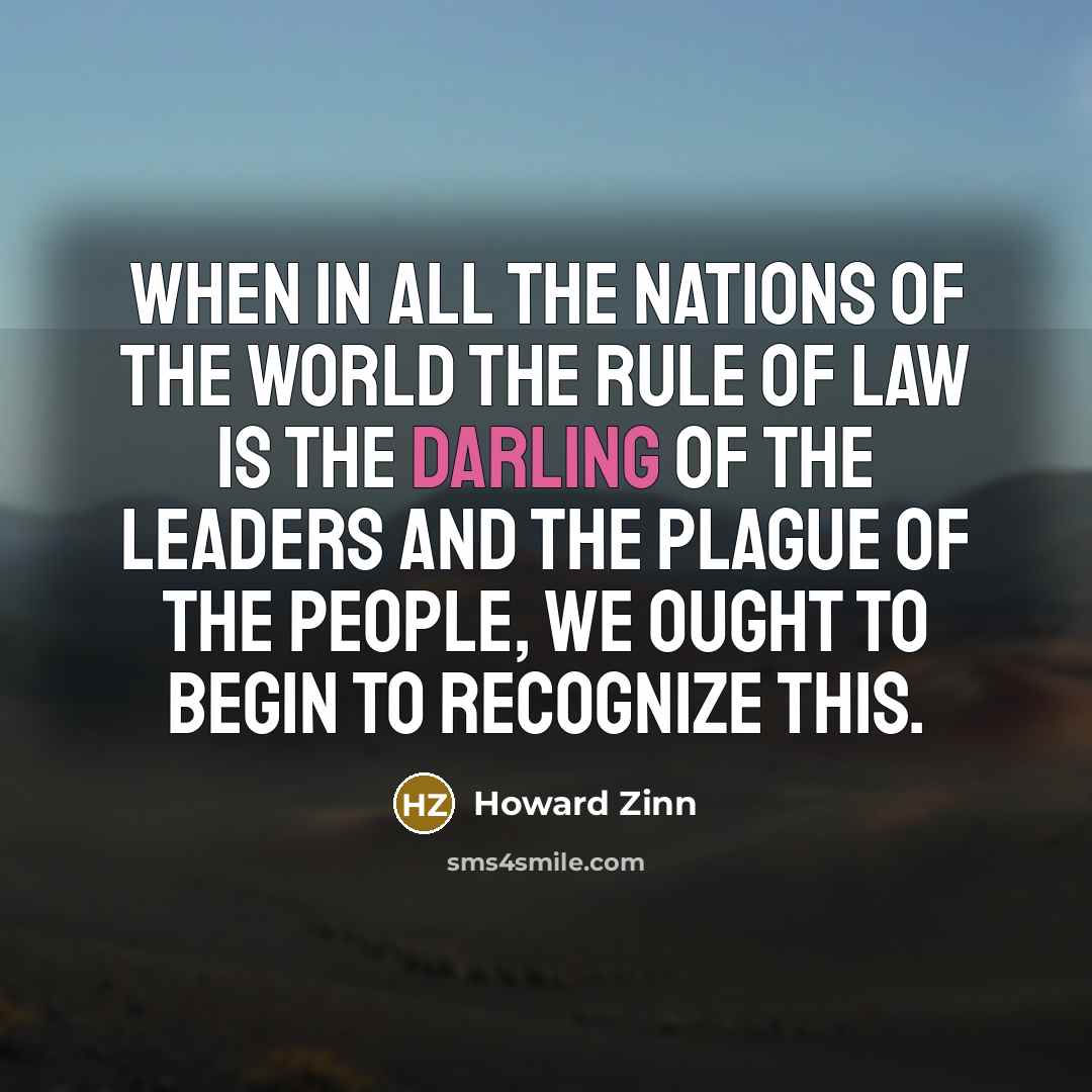 “When in all the nations of the world the rule…” quote by Howard Zinn