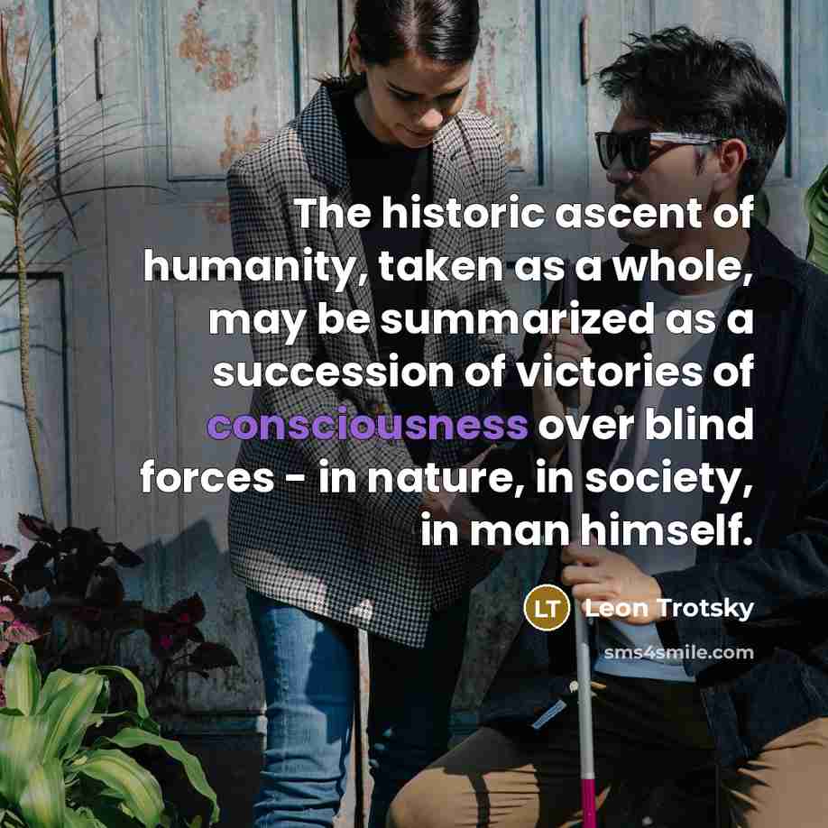 “The historic ascent of humanity, taken as a whole, may…” quote by Leon Trotsky