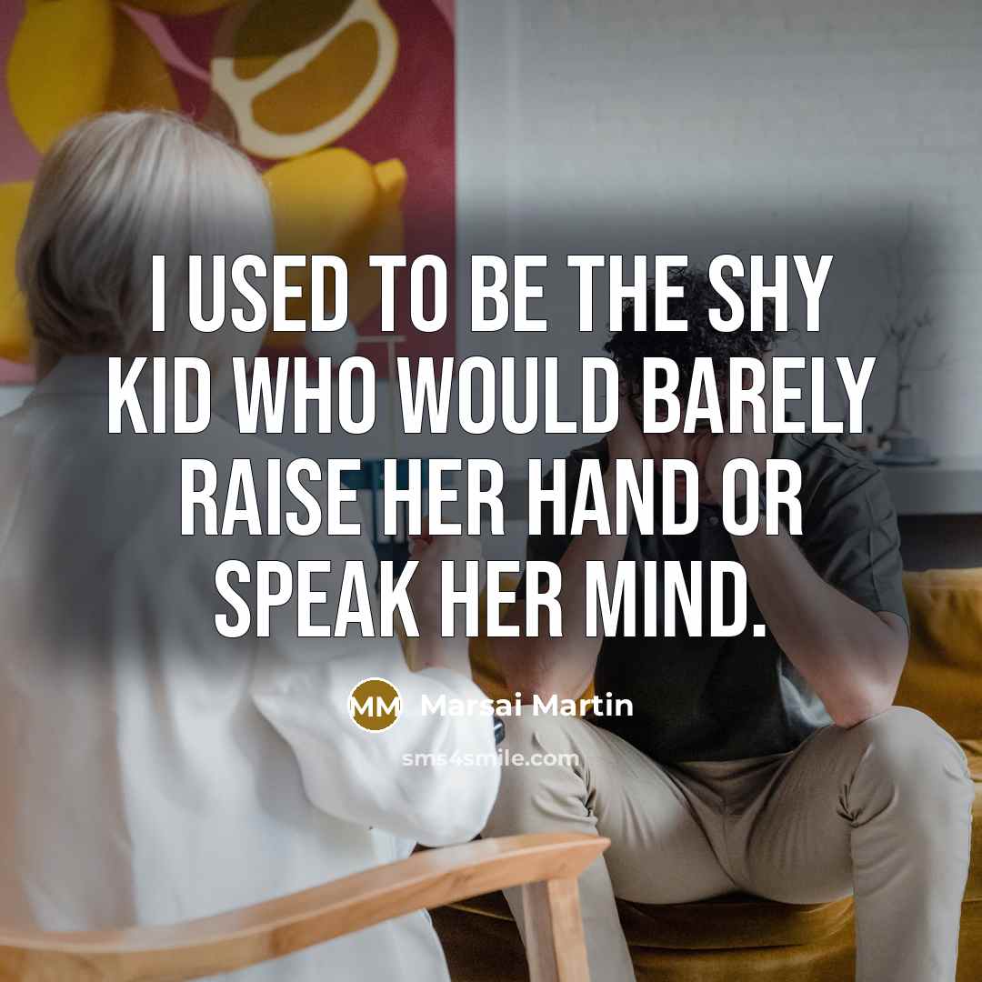 “I used to be the shy kid who would barely…” quote by Marsai Martin