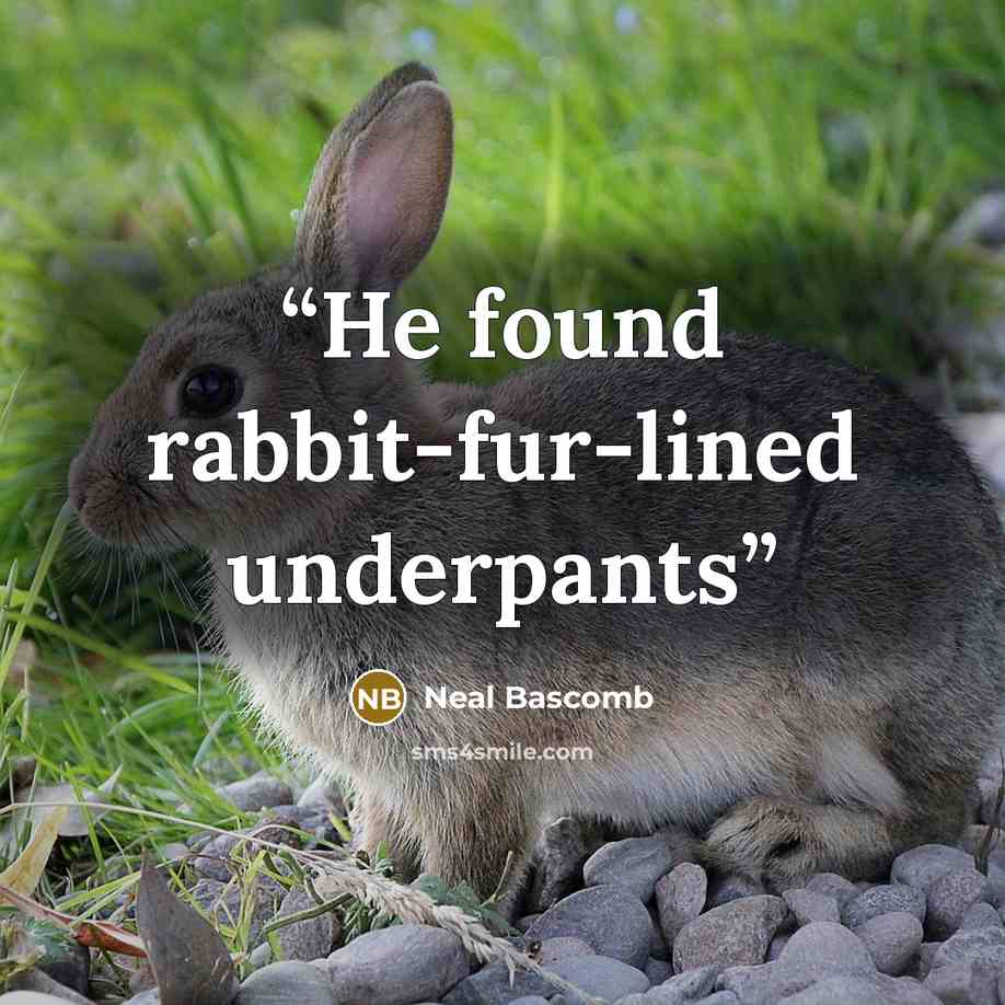 “He found rabbit-fur-lined underpants” quote by Neal Bascomb