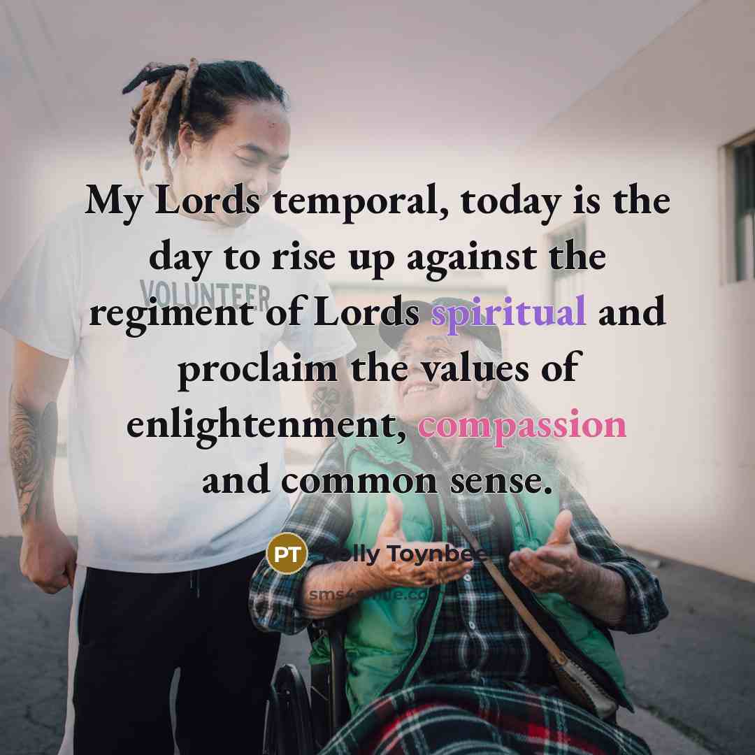 “My Lords temporal, today is the day to rise up…” quote by Polly Toynbee