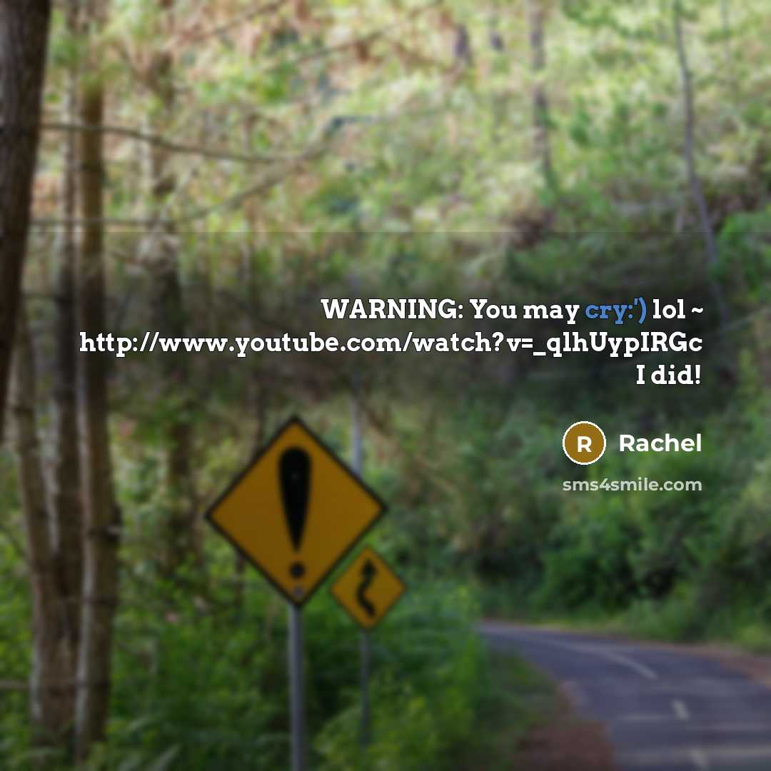 “WARNING: You may cry:') lol ~ http://www.youtube.com/watch?v=_qlhUypIRGc I did!…” quote by Rachel