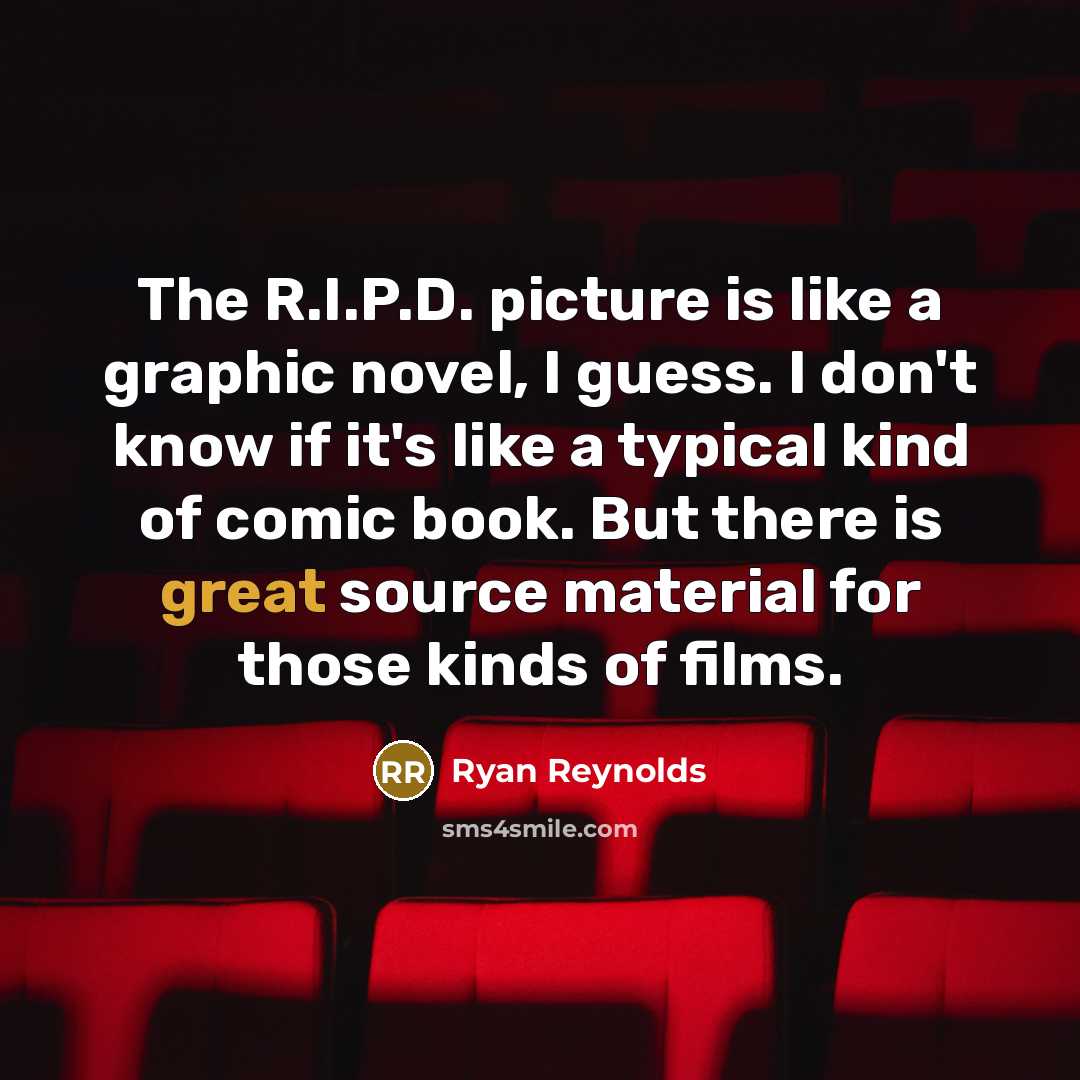“The R.I.P.D. picture is like a graphic novel, I guess.…” quote by Ryan Reynolds