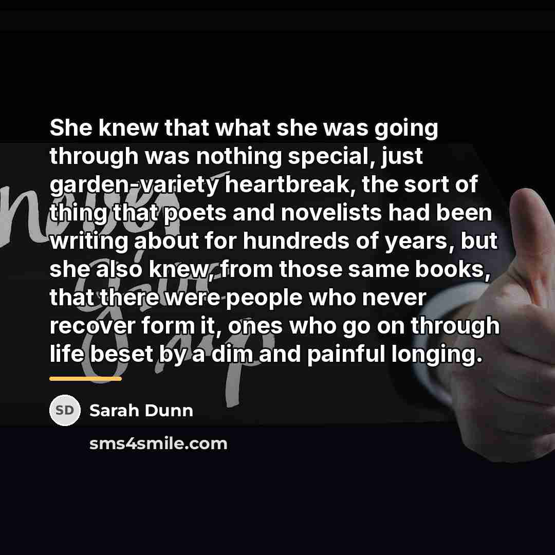 “She knew that what she was going through was nothing…” quote by Sarah Dunn
