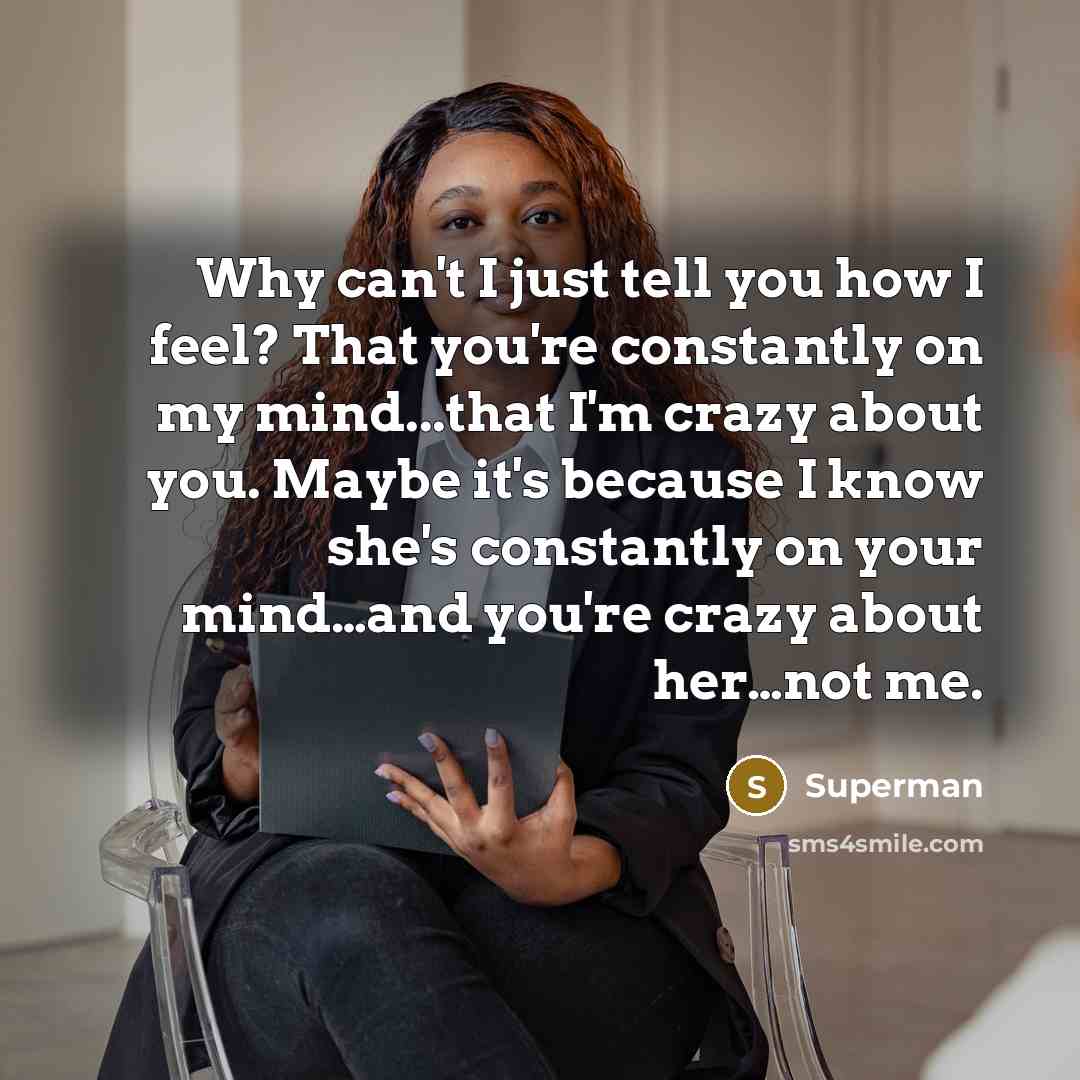“Why can't I just tell you how I feel? That…” quote by Superman
