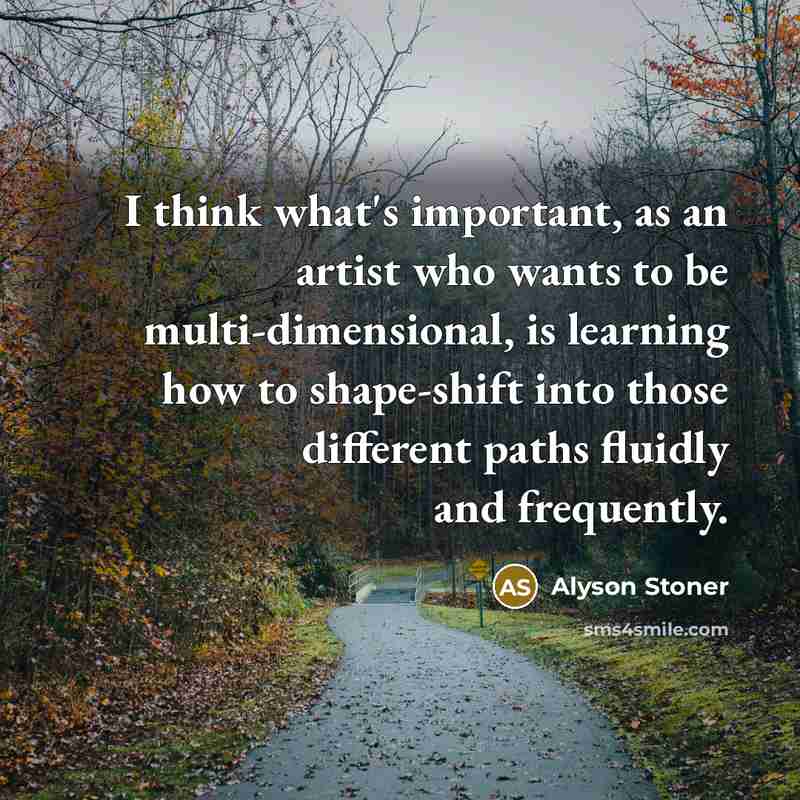“I think what's important, as an artist who wants to…” quote by Alyson Stoner