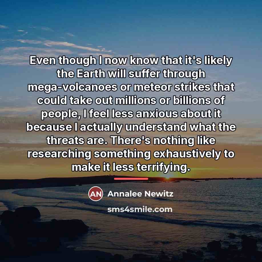 “Even though I now know that it's likely the Earth…” quote by Annalee Newitz