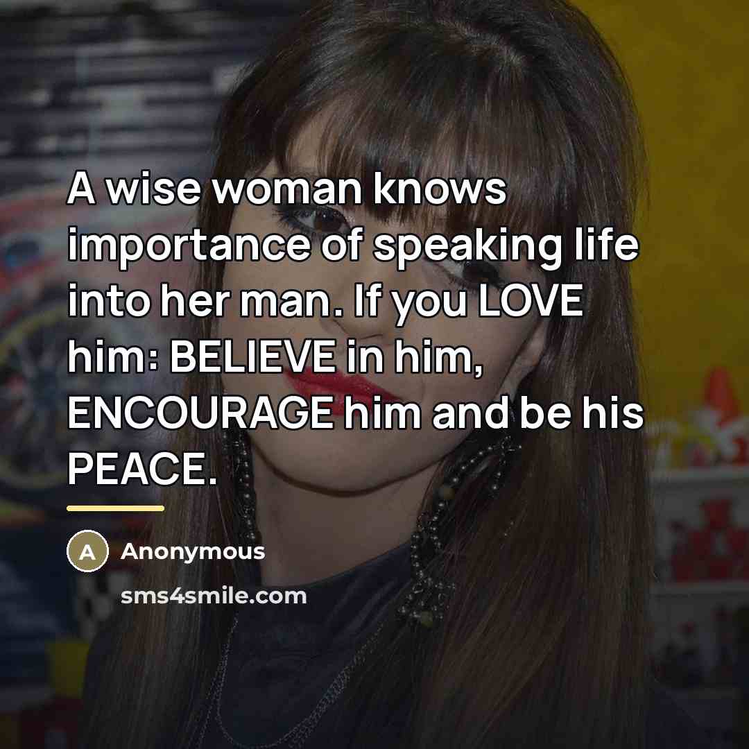 “A wise woman knows importance of speaking life into her…” quote by Anonymous