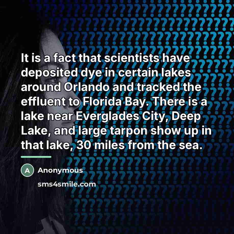 “It is a fact that scientists have deposited dye in…” quote by Anonymous