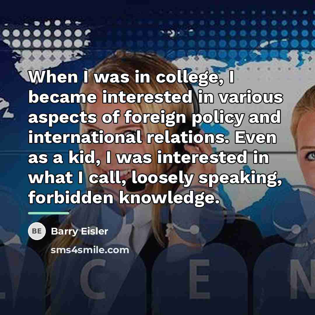 “When I was in college, I became interested in various…” quote by Barry Eisler