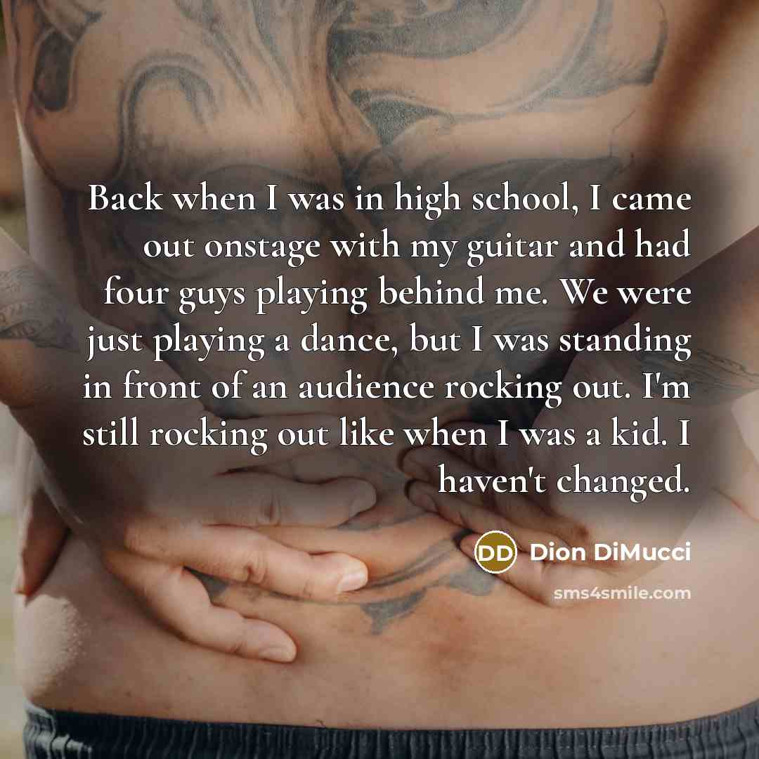 “Back when I was in high school, I came out…” quote by Dion DiMucci