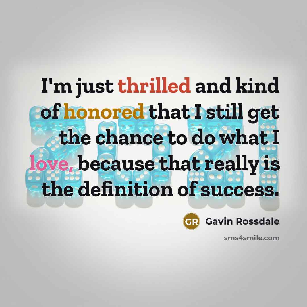 “I'm just thrilled and kind of honored that I still…” quote by Gavin Rossdale