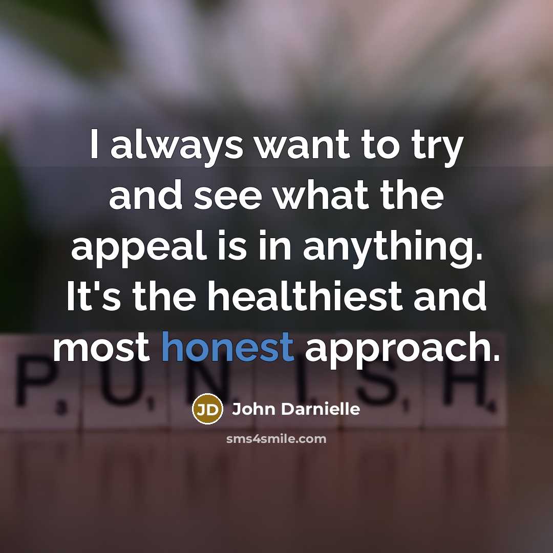 “I always want to try and see what the appeal…” quote by John Darnielle