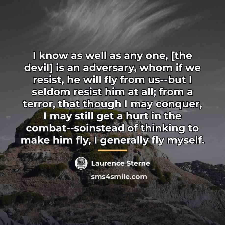 “I know as well as any one, [the devil] is…” quote by Laurence Sterne
