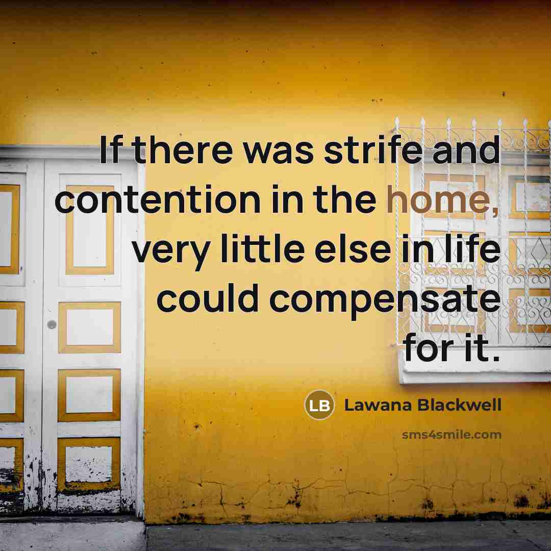 “If there was strife and contention in the home, very…” quote by Lawana Blackwell