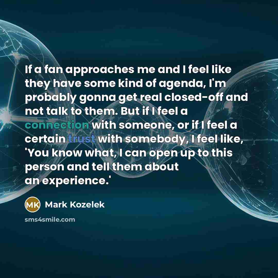 “If a fan approaches me and I feel like they…” quote by Mark Kozelek