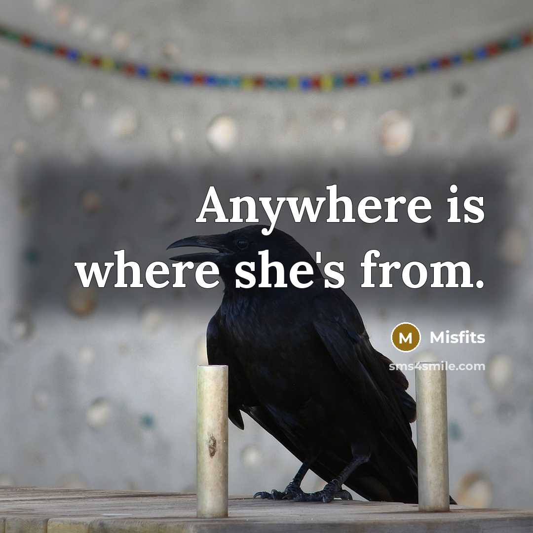 “Anywhere is where she's from.…” quote by Misfits