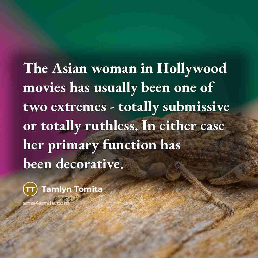 “The Asian woman in Hollywood movies has usually been one…” quote by Tamlyn Tomita