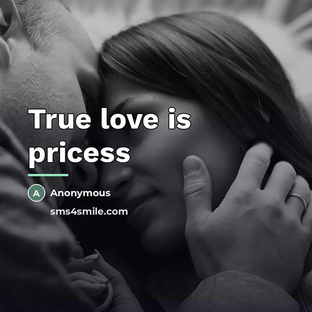 “True love is pricess…” quote by Anonymous