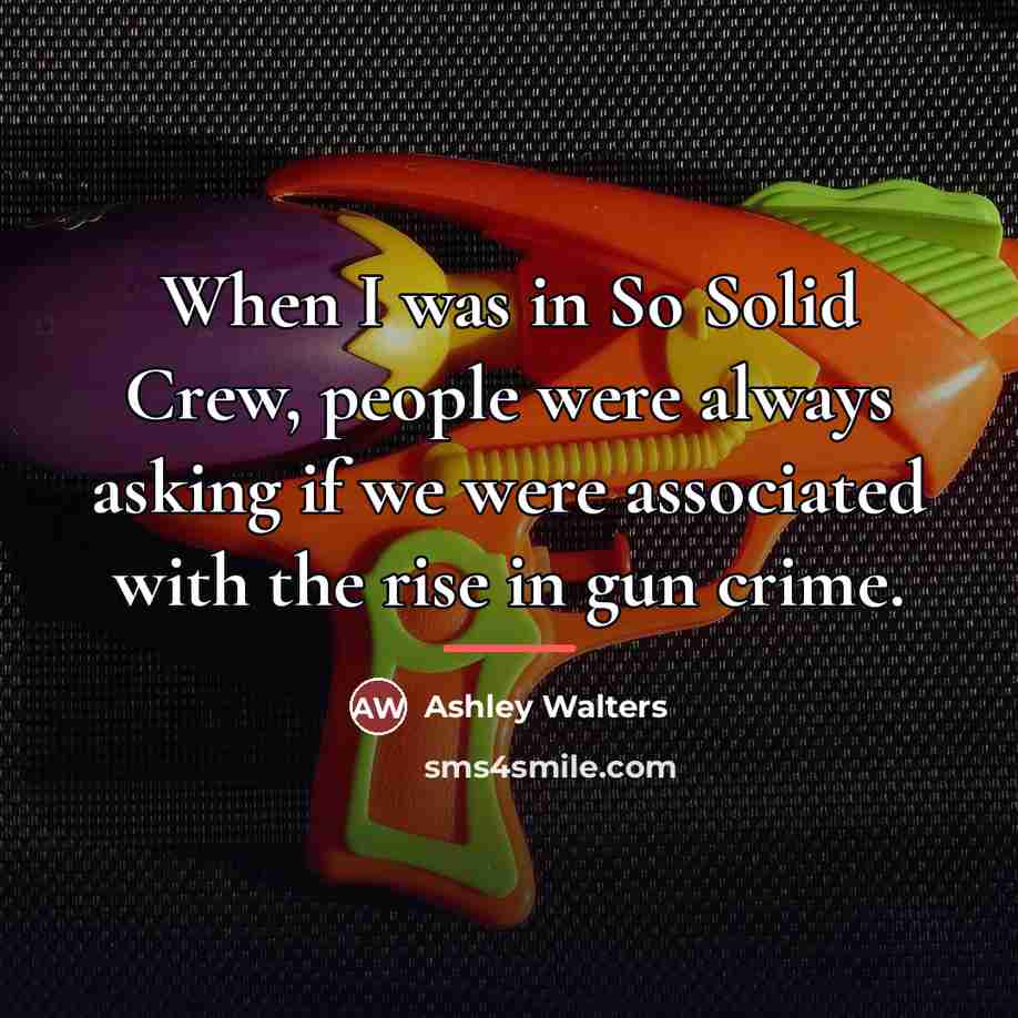 “When I was in So Solid Crew, people were always…” quote by Ashley Walters