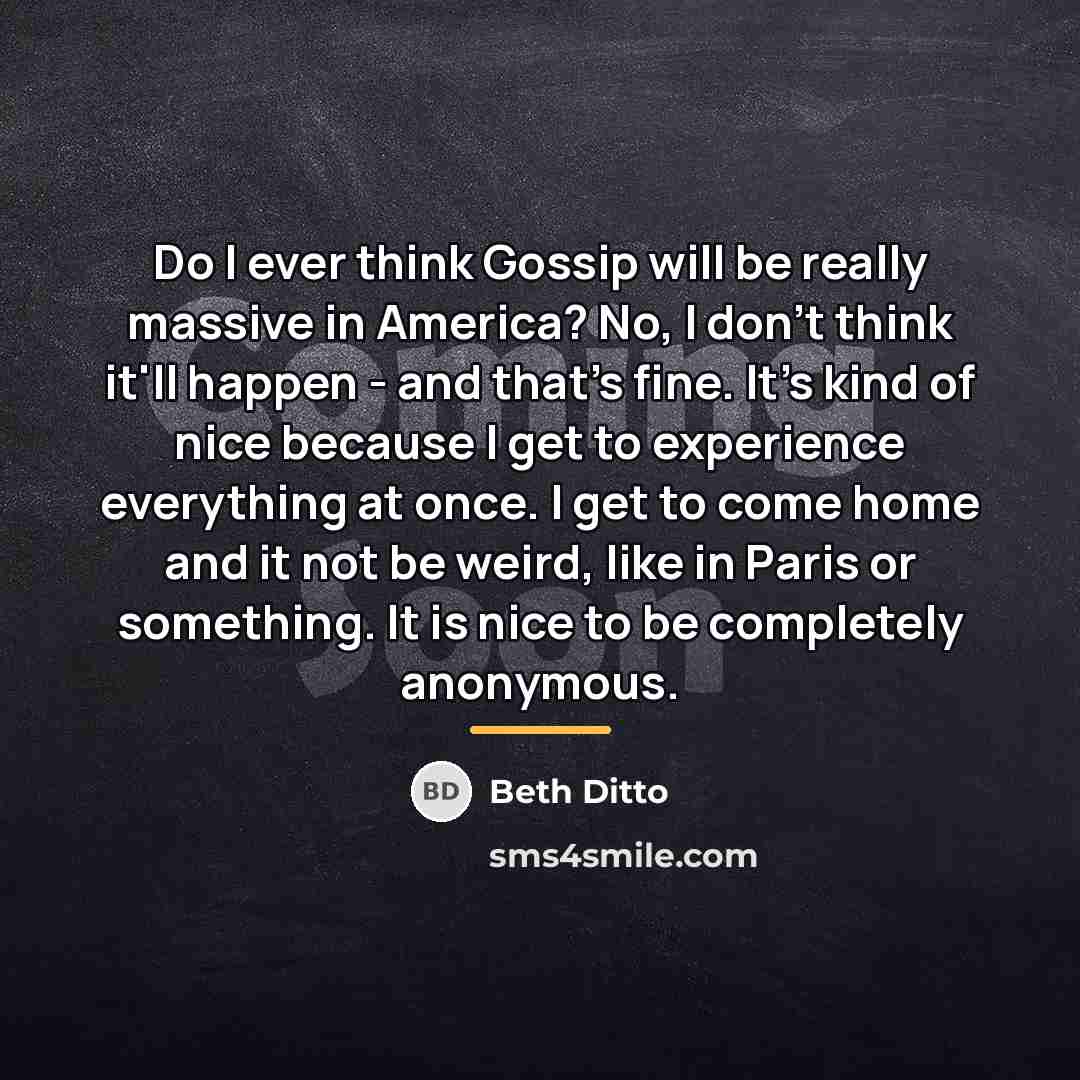 “Do I ever think Gossip will be really massive in…” quote by Beth Ditto