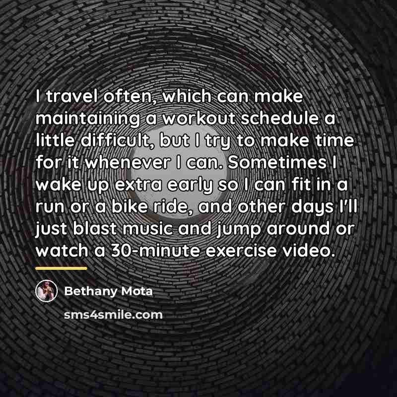 “I travel often, which can make maintaining a workout schedule…” quote by Bethany Mota
