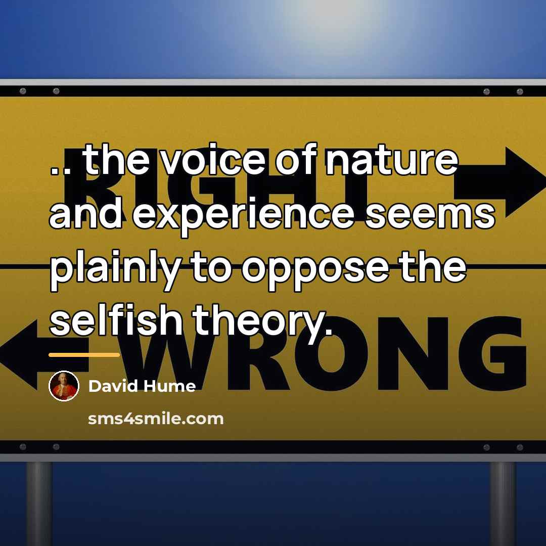 “.. the voice of nature and experience seems plainly to…” quote by David Hume
