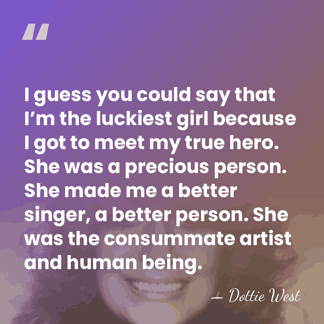 I guess you could say that I’m the luckiest girl because I&hellip; - Dottie West