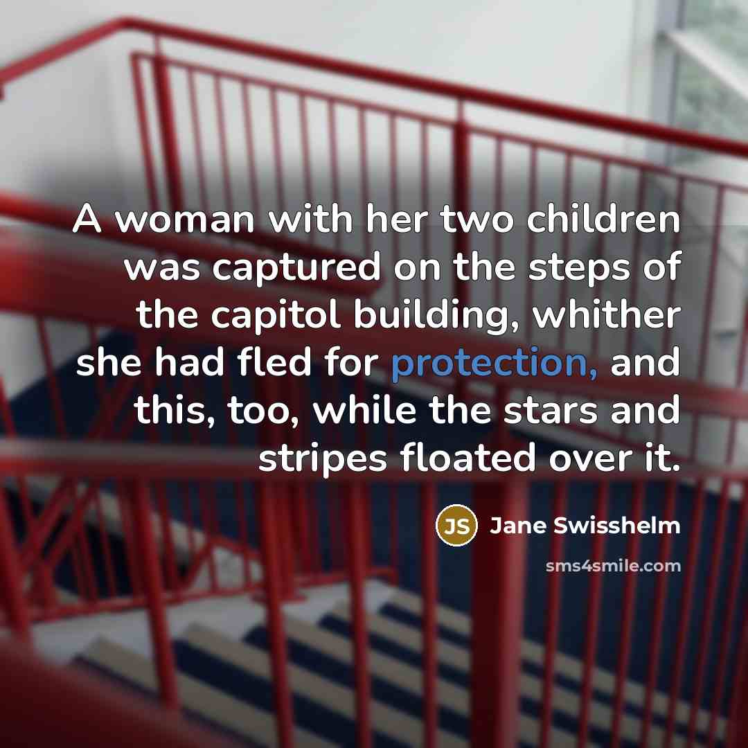 “A woman with her two children was captured on the…” quote by Jane Swisshelm