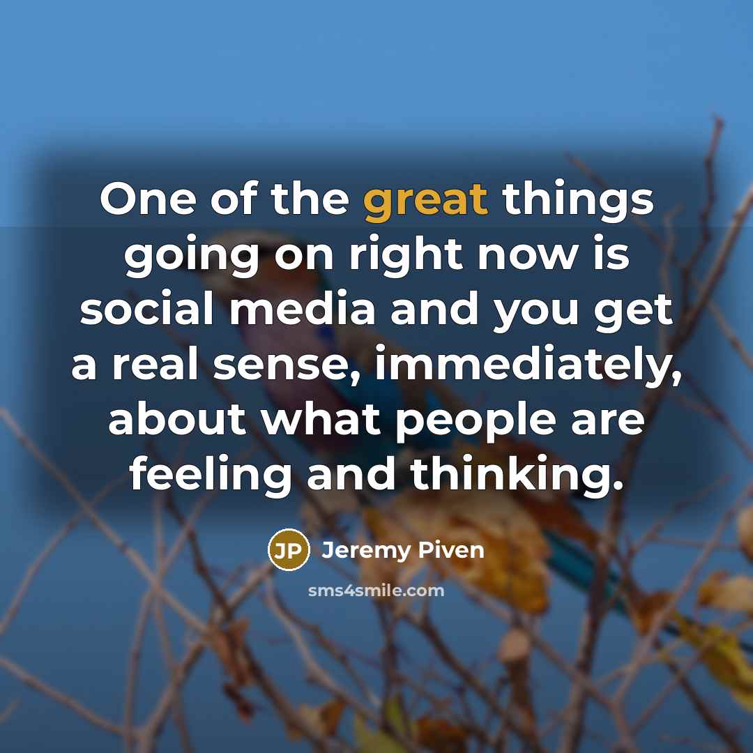 “One of the great things going on right now is…” quote by Jeremy Piven