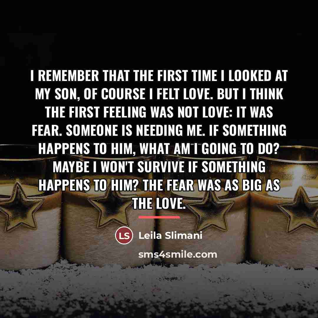 “I remember that the first time I looked at my…” quote by Leila Slimani