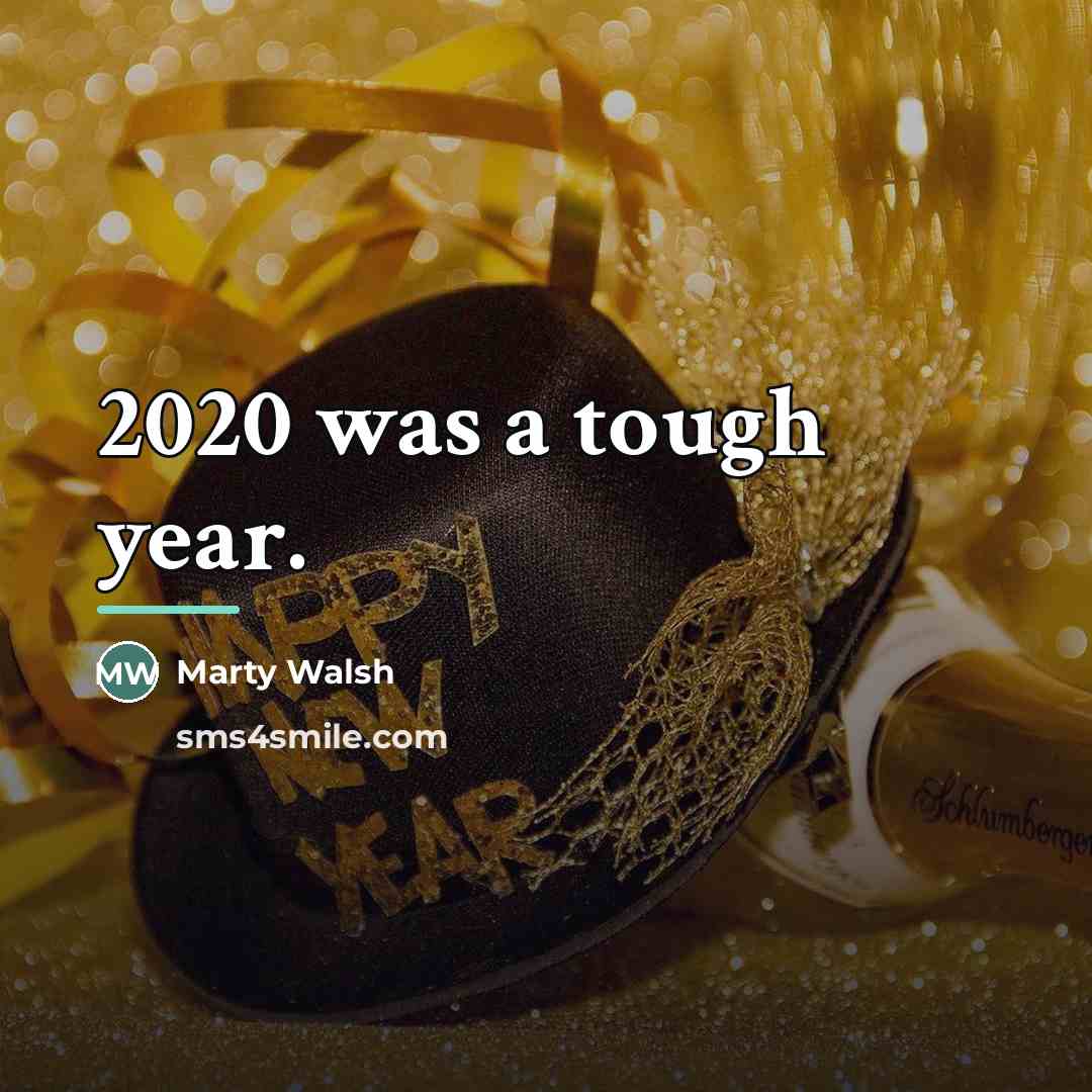 “2020 was a tough year.…” quote by Marty Walsh