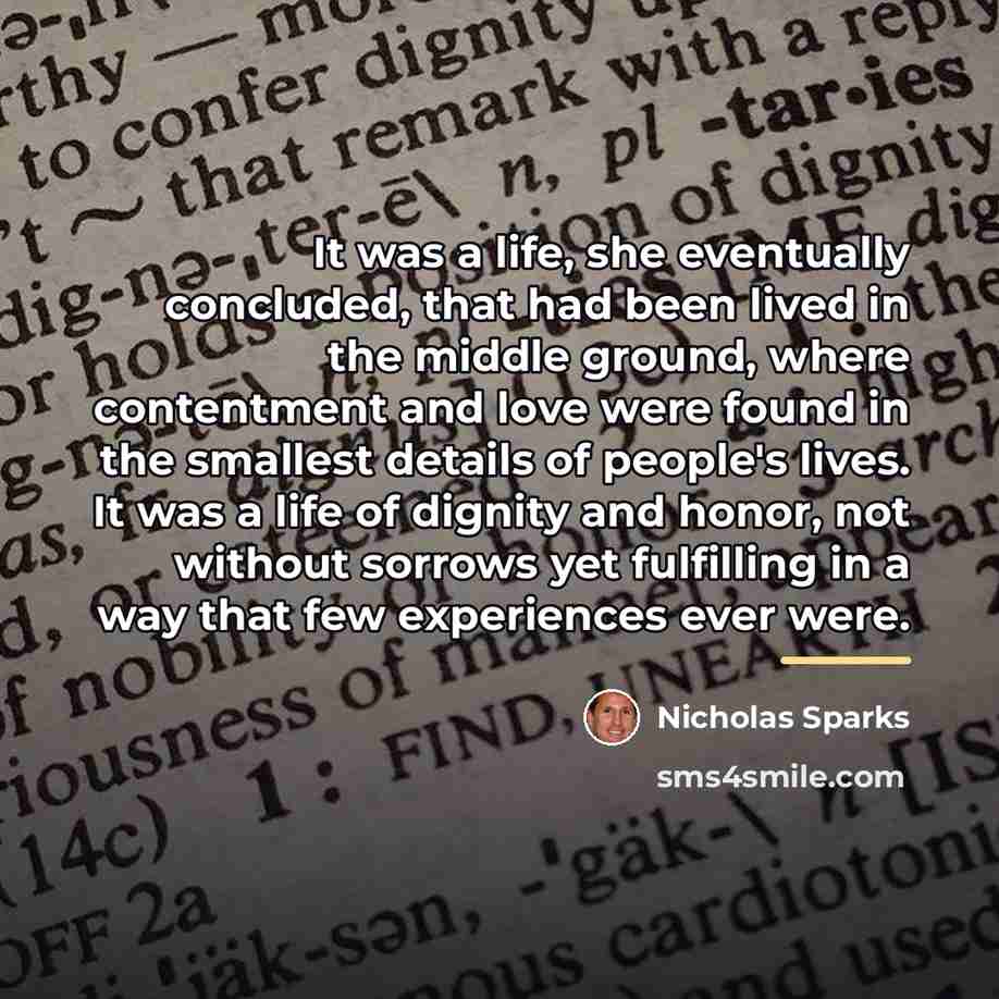 “It was a life, she eventually concluded, that had been…” quote by Nicholas Sparks