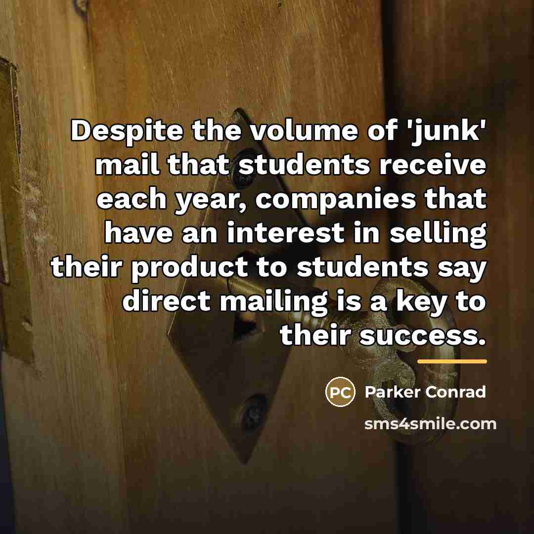 “Despite the volume of 'junk' mail that students receive each…” quote by Parker Conrad